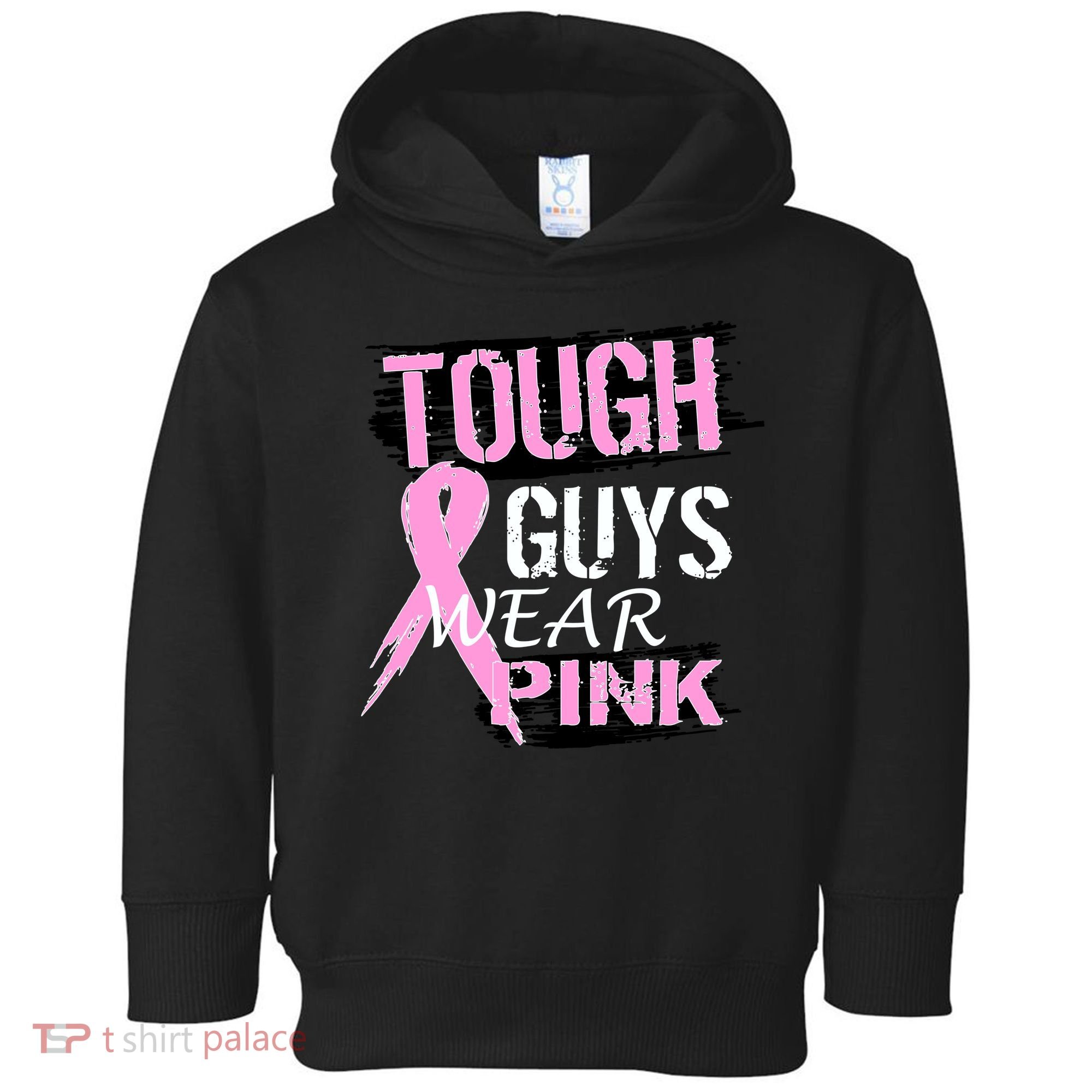 Tough Guys Wear Pink Cancer Toddler Hoodie