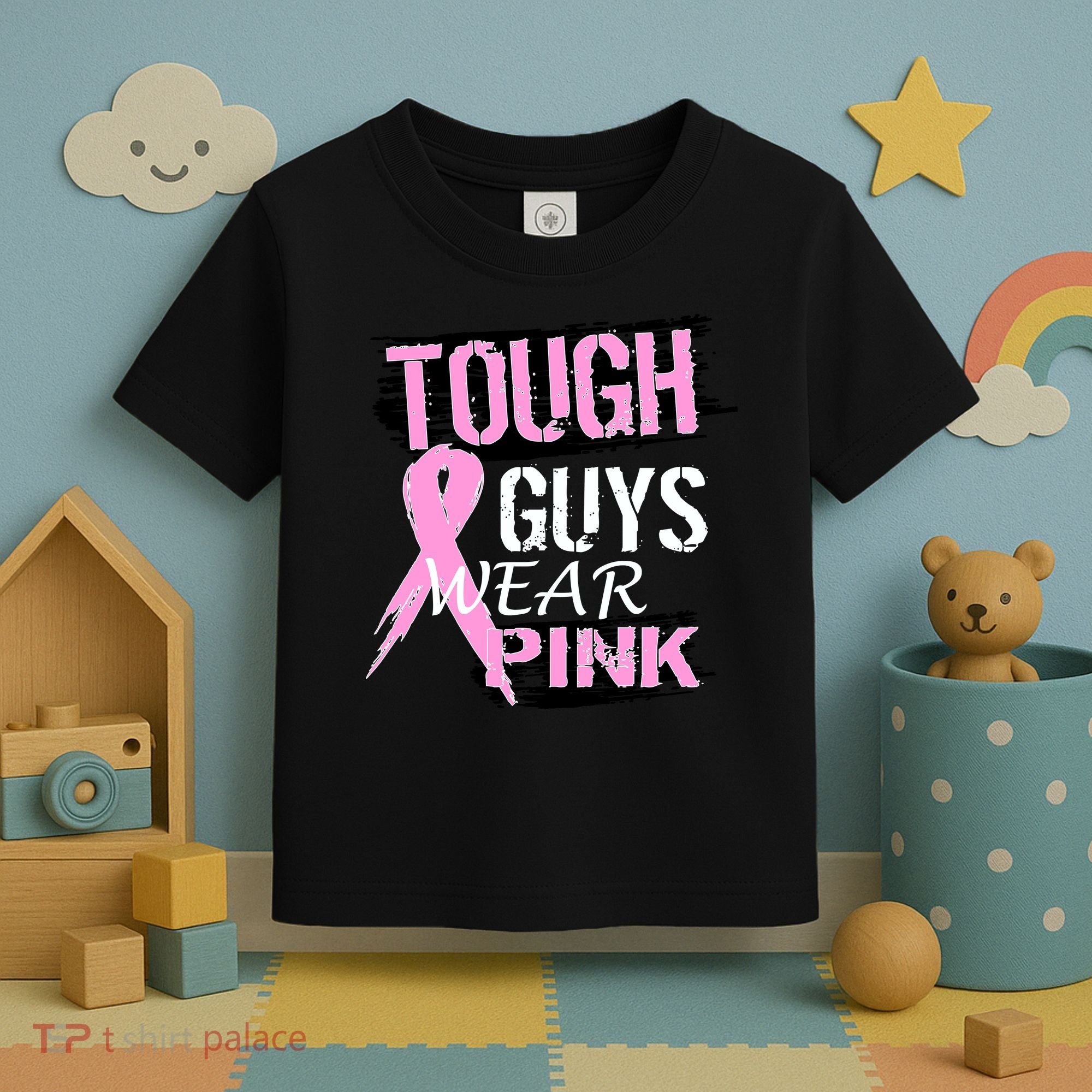 Tough Guys Wear Pink Cancer Toddler T-Shirt