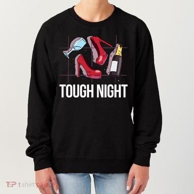 Tough Night Party Women's Sweatshirt