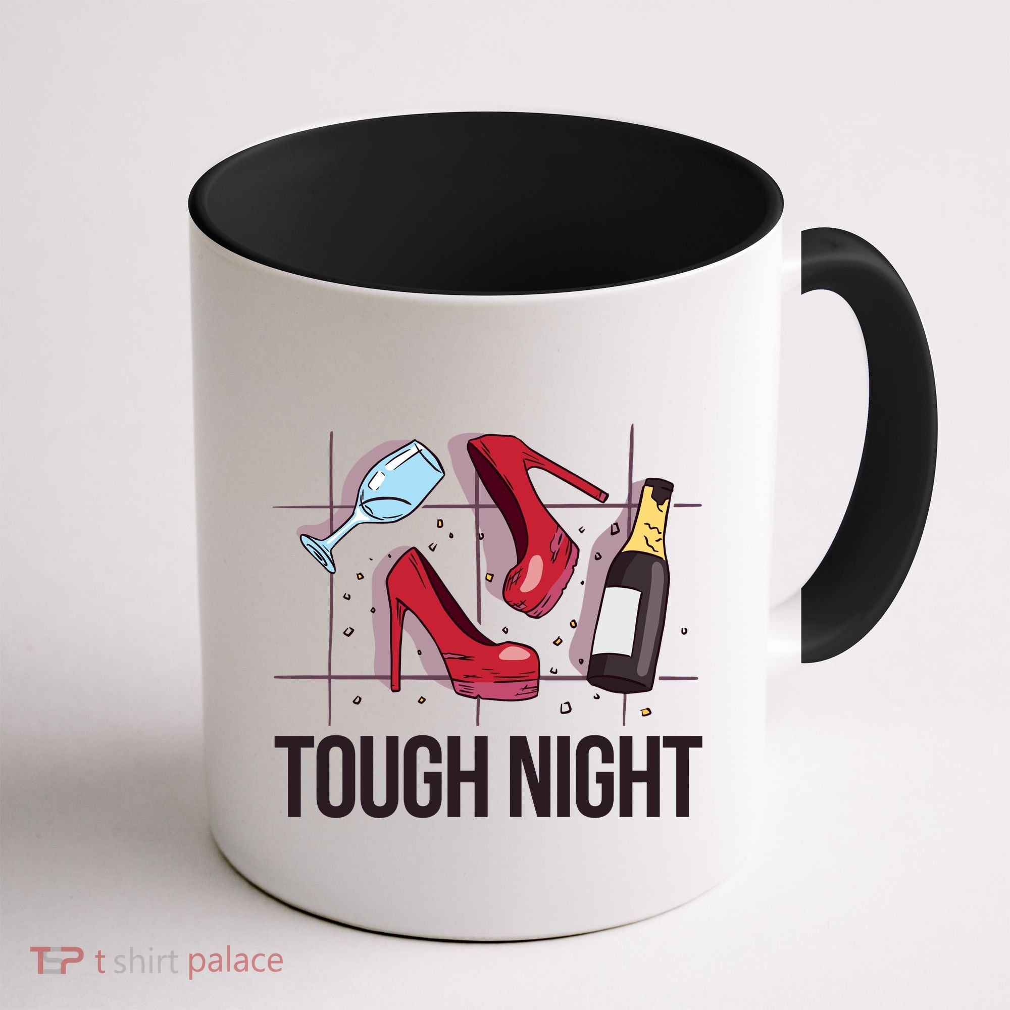 Tough Night Party Coffee Mug