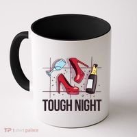 Tough Night Party Coffee Mug thumb 0
