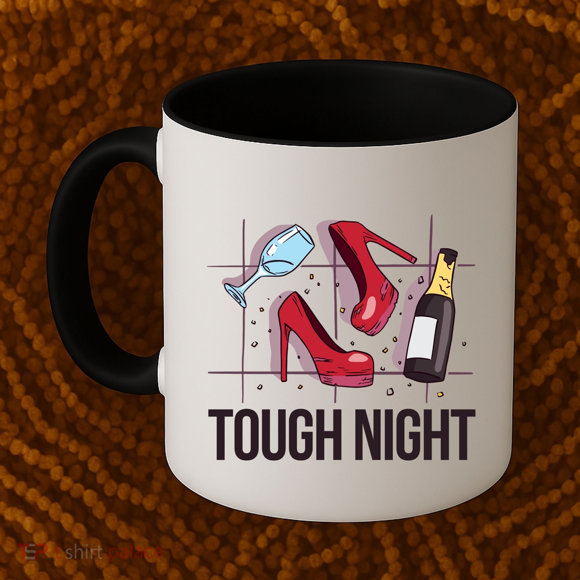 Tough Night Party Coffee Mug
