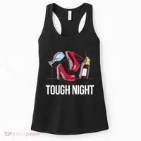 Tough Night Party Women's Tank Top thumb 0