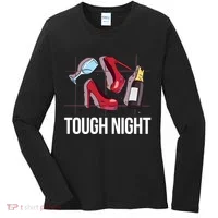 Tough Night Party Women's Long Sleeve Shirt thumb 0