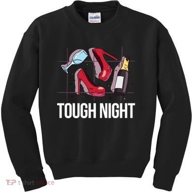 Tough Night Party Kids Sweatshirt