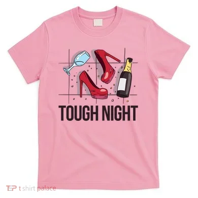 Tough Night Party T-Shirt