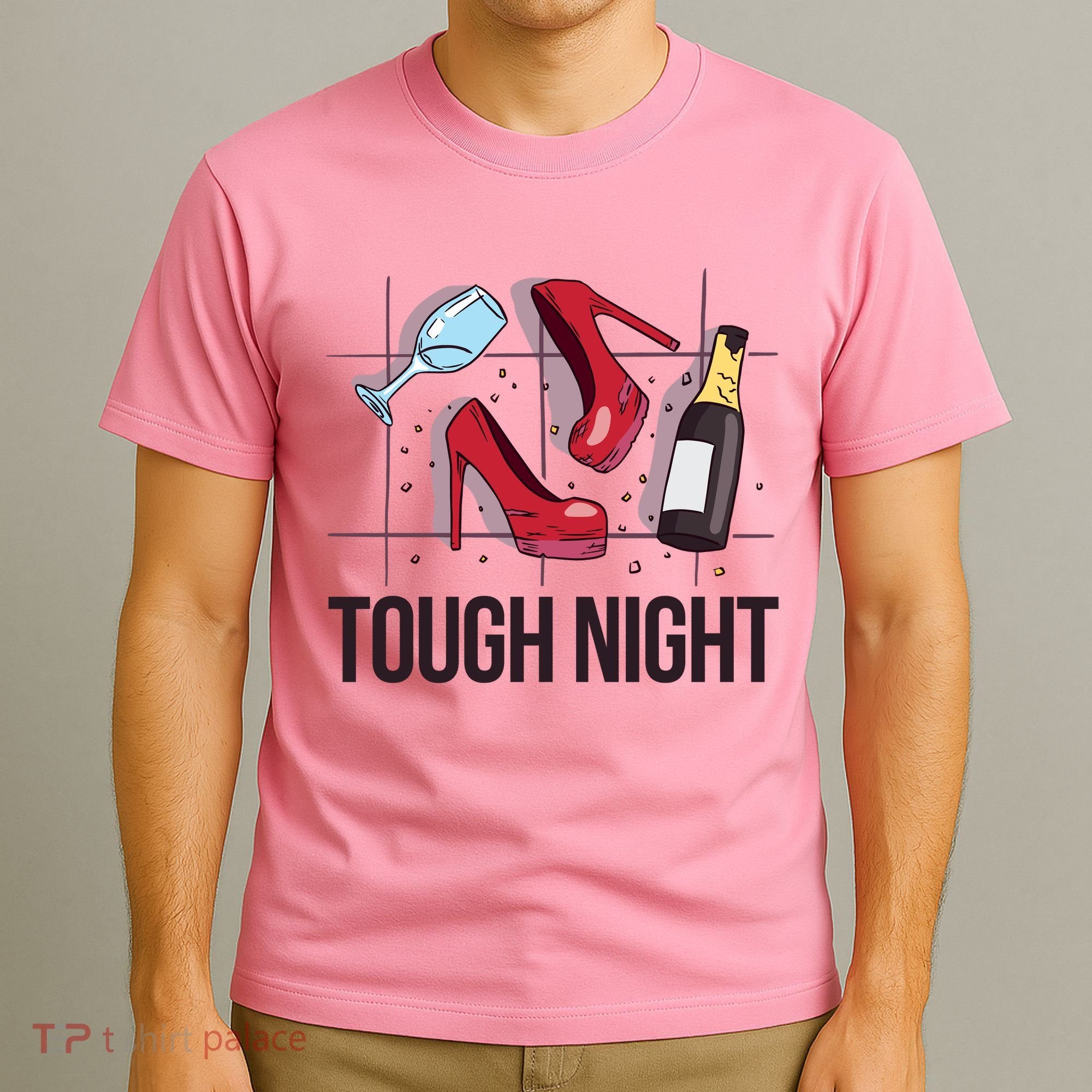 Tough Night Party T-Shirt