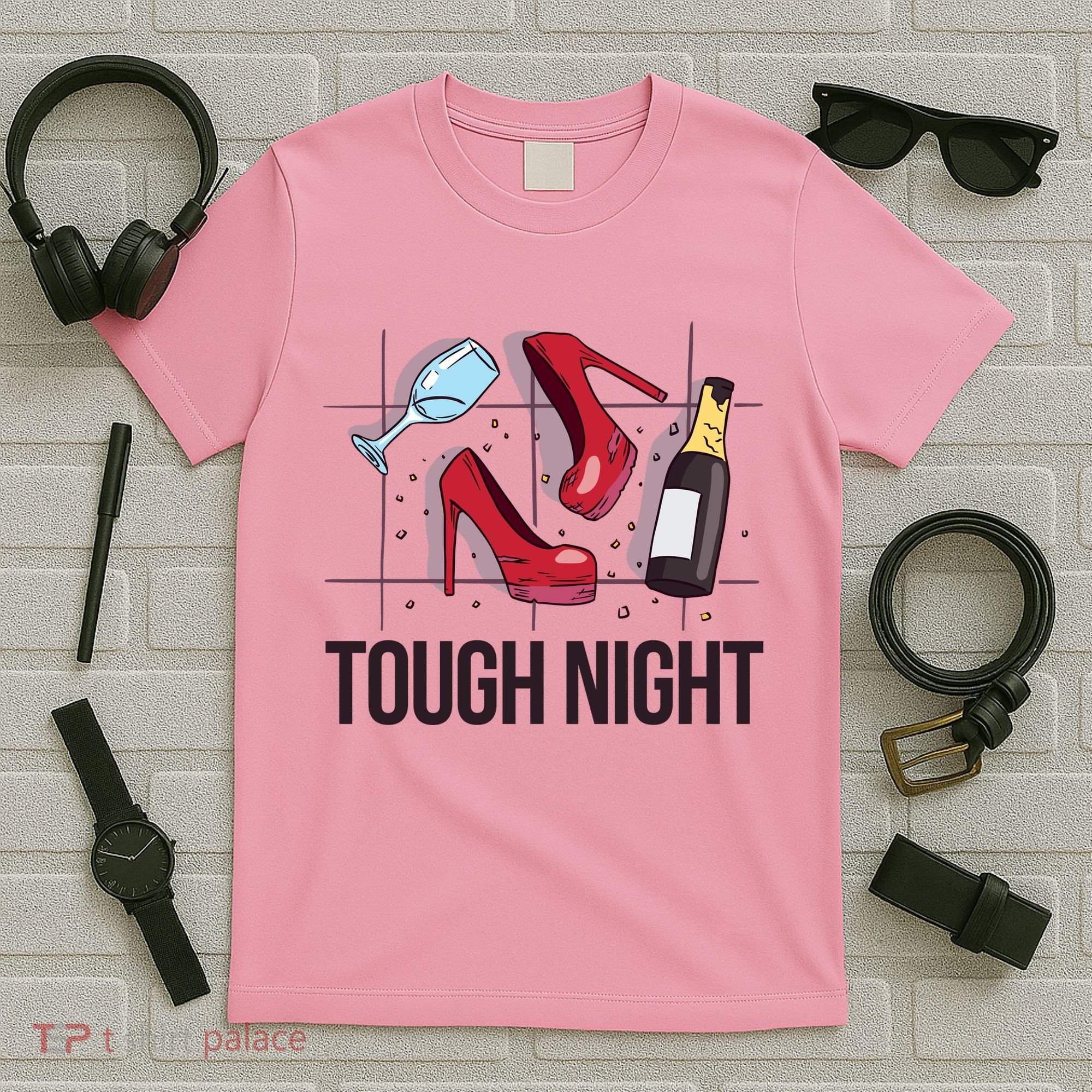 Tough Night Party T-Shirt