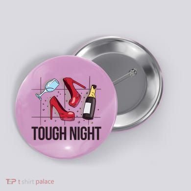 Tough Night Party Button