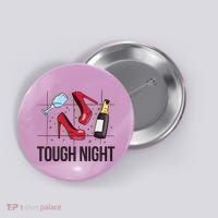 Tough Night Party Button thumb 0