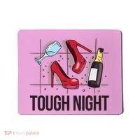 Tough Night Party Mousepad thumb 0