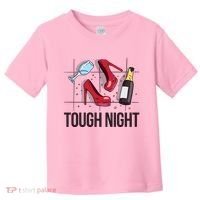 Tough Night Party Toddler T-Shirt thumb 0