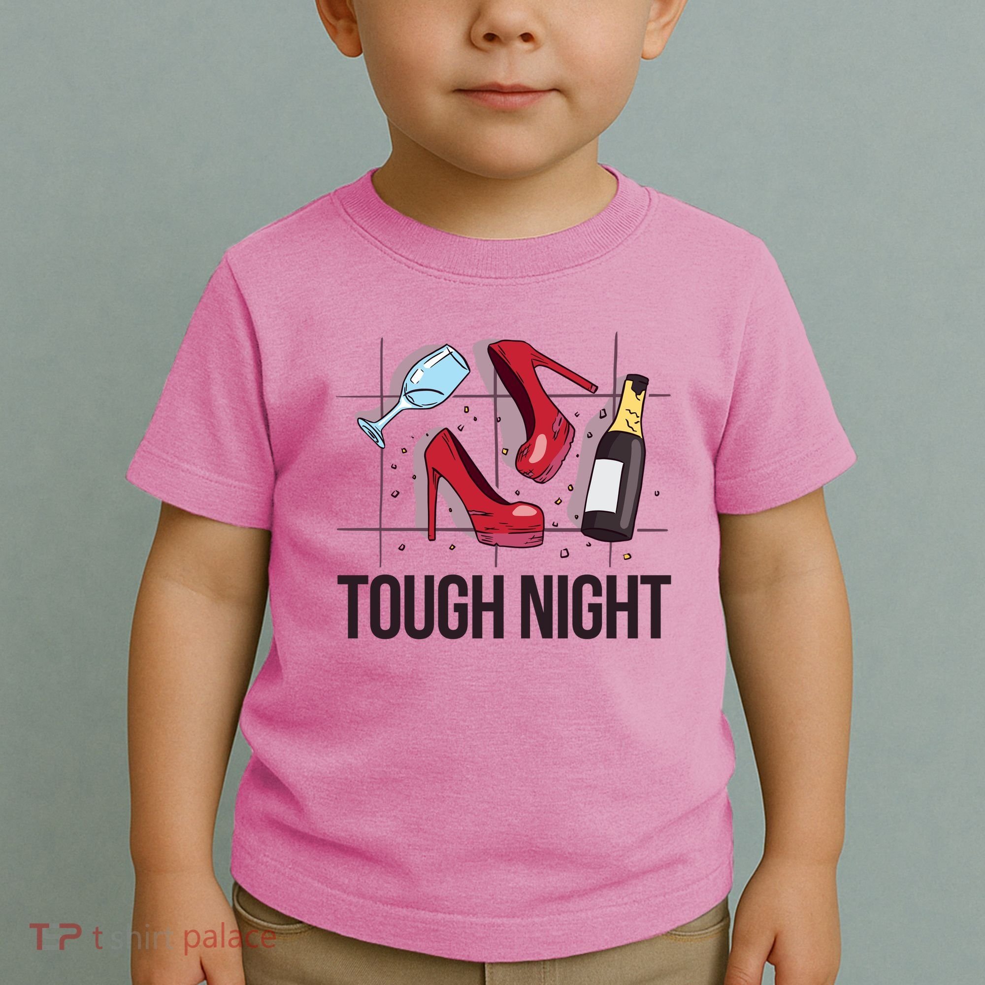 Tough Night Party Toddler T-Shirt