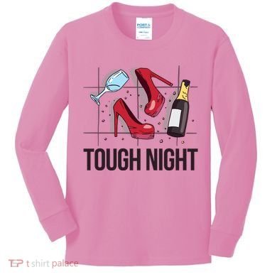 Tough Night Party Kids Long Sleeve Shirt