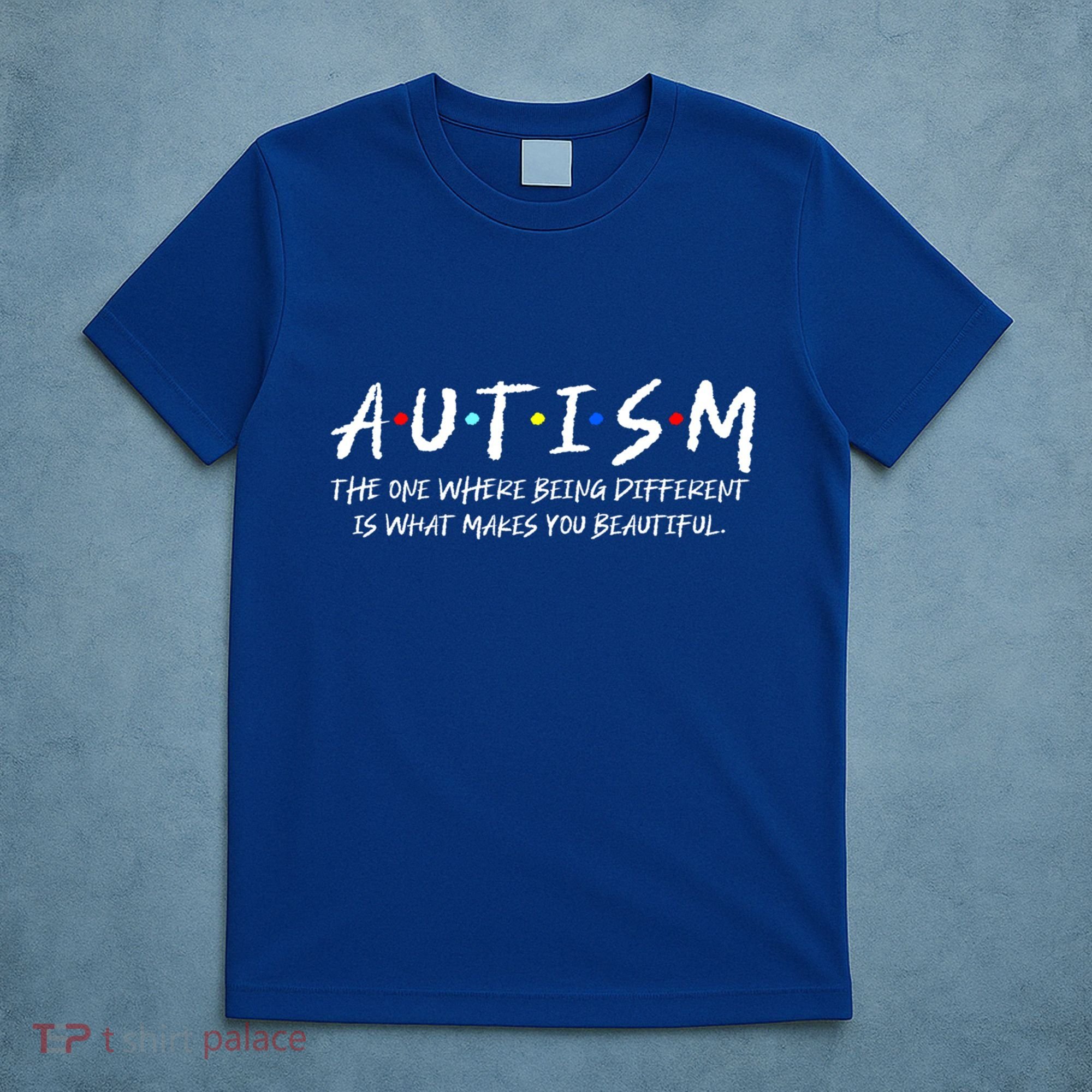 The One Where Autistic Autism Awareness Dad Mom Gift T-Shirt