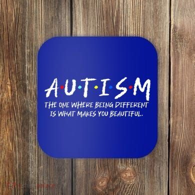 The One Where Autistic Autism Awareness Dad Mom Gift Coaster