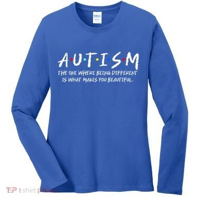 The One Where Autistic Autism Awareness Dad Mom Gift Women's Long Sleeve Shirt