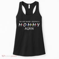 The One Where I Become A Mommy Again Pregnancy Reveal To Be Women's Tank Top thumb 0