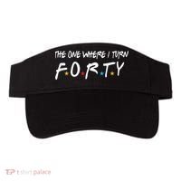 The One Where I Turn Forty 40 Years Old 40th Birthday Gift Visor thumb 0