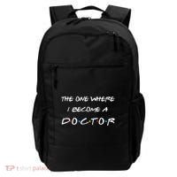 The One Where I Become A Doctor PhD MD EdD Graduation Gift Backpack thumb 0