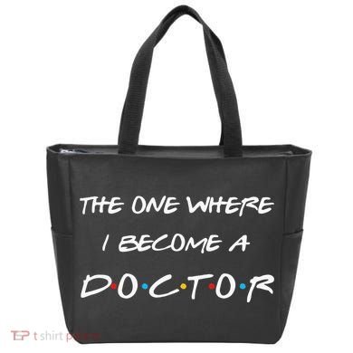 The One Where I Become A Doctor PhD MD EdD Graduation Gift Tote Bag