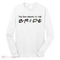 The One Where I'm the Bride Long Sleeve Shirt thumb 0