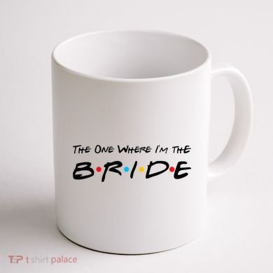 The One Where I'm the Bride Coffee Mug back