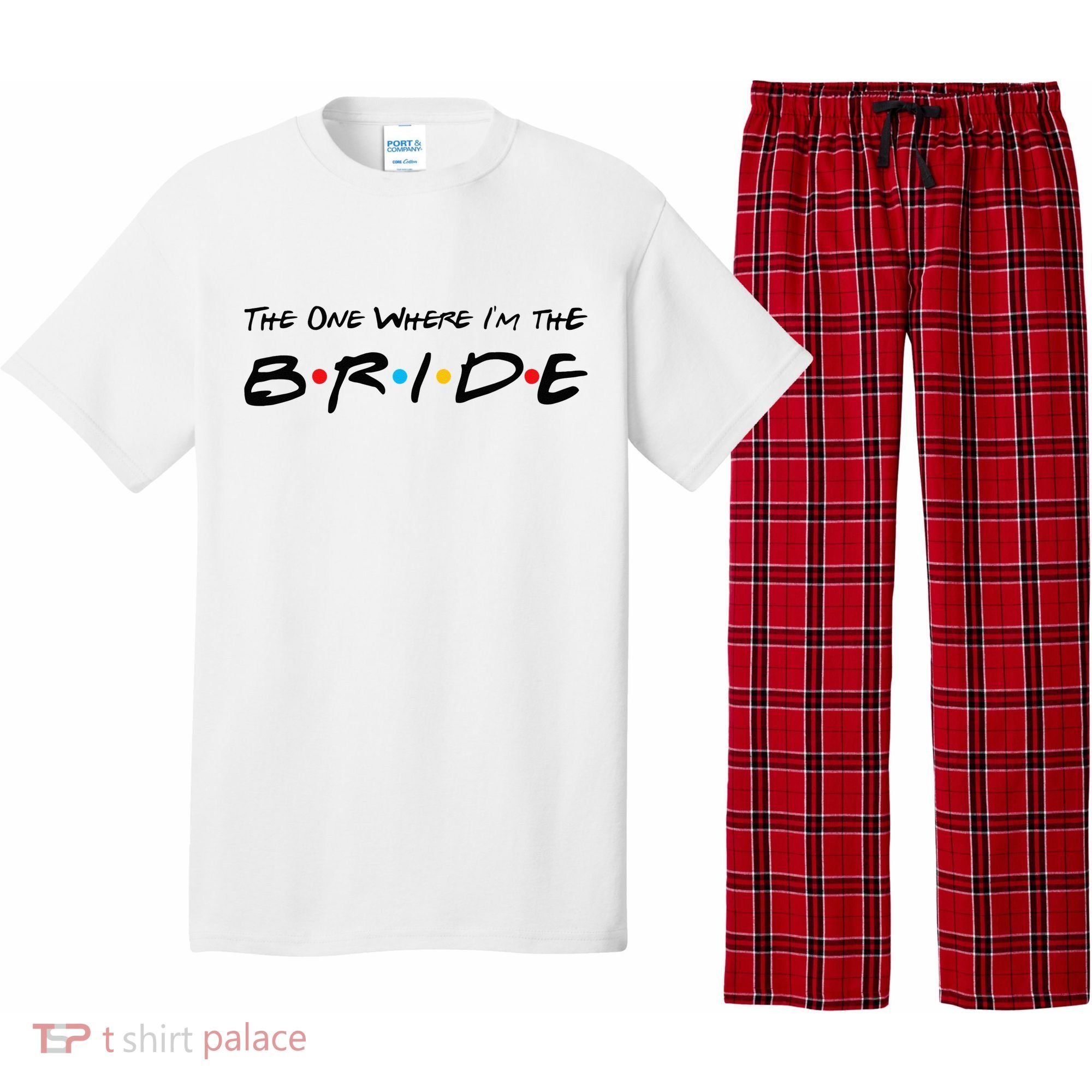 The One Where I'm the Bride Pajama Set