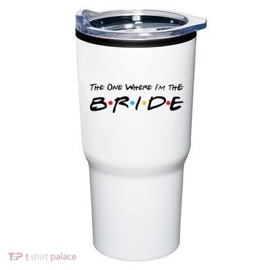 The One Where I'm the Bride Tumbler