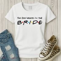 The One Where I'm the Bride Women's T-Shirt thumb 3