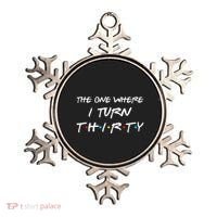 The One Where I Turn Thirty Funny 30th Birthday Party Gift Ornament thumb 0