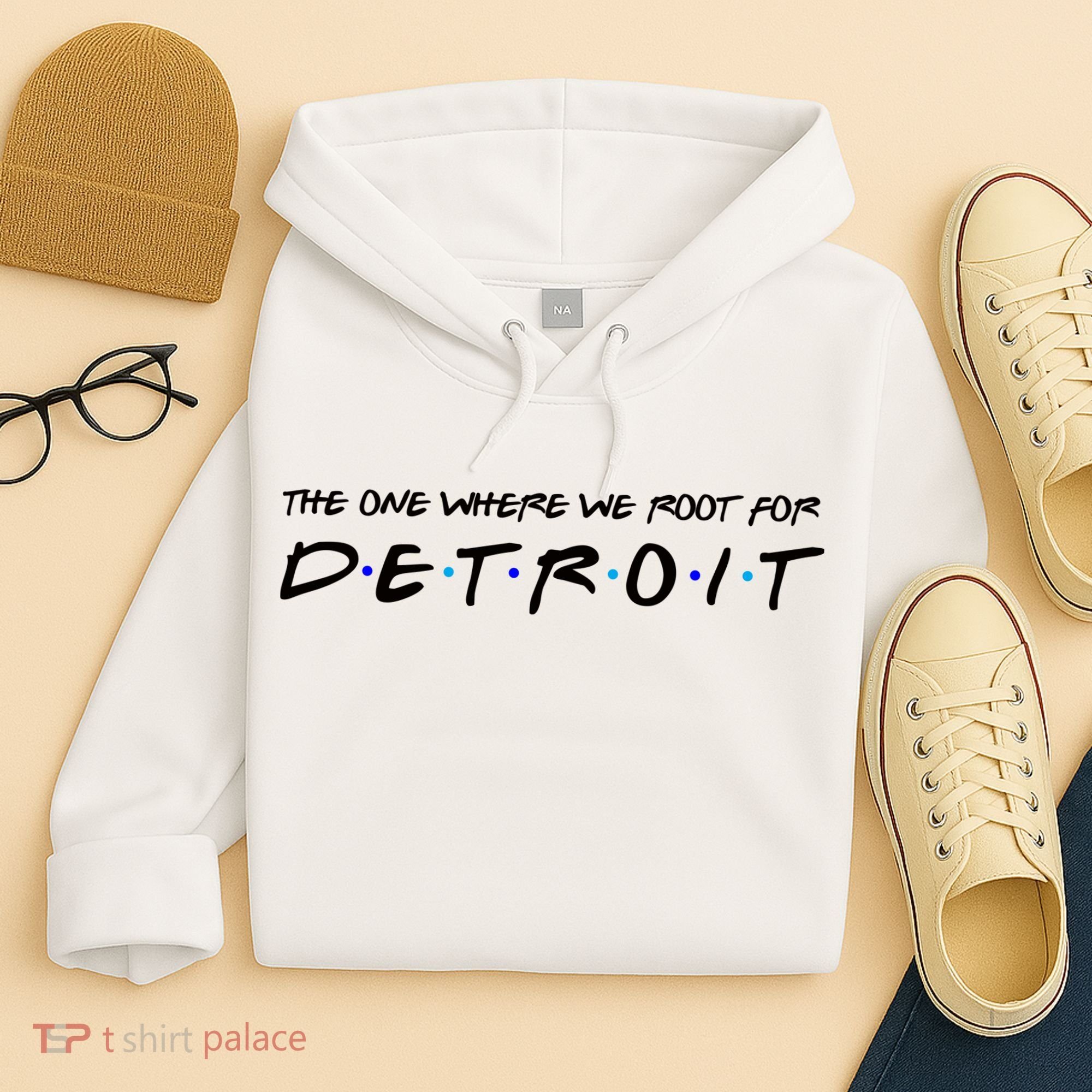 The One Where We Root For Detroit Hoodie