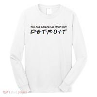 The One Where We Root For Detroit Long Sleeve Shirt thumb 0