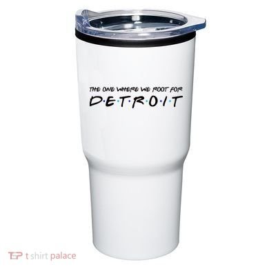 The One Where We Root For Detroit Tumbler