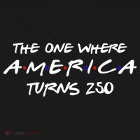 The One Where America Turns 250 Years Sweatshirt thumb 3