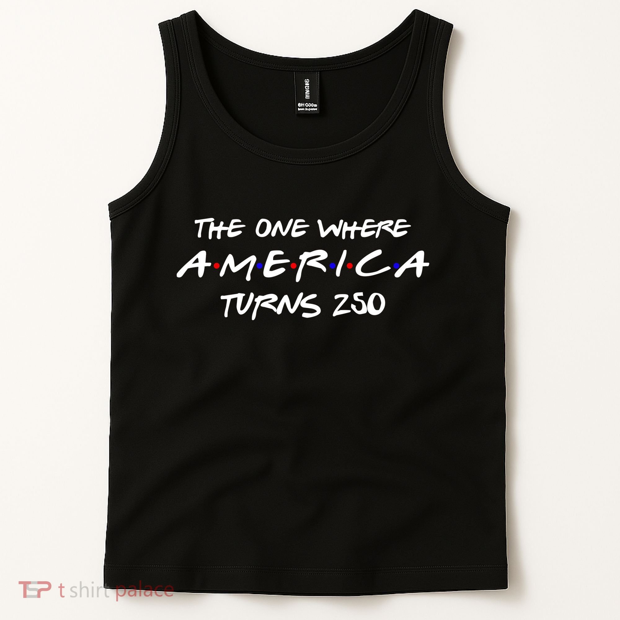 The One Where America Turns 250 Years Tank Top