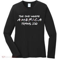 The One Where America Turns 250 Years Women's Long Sleeve Shirt thumb 0
