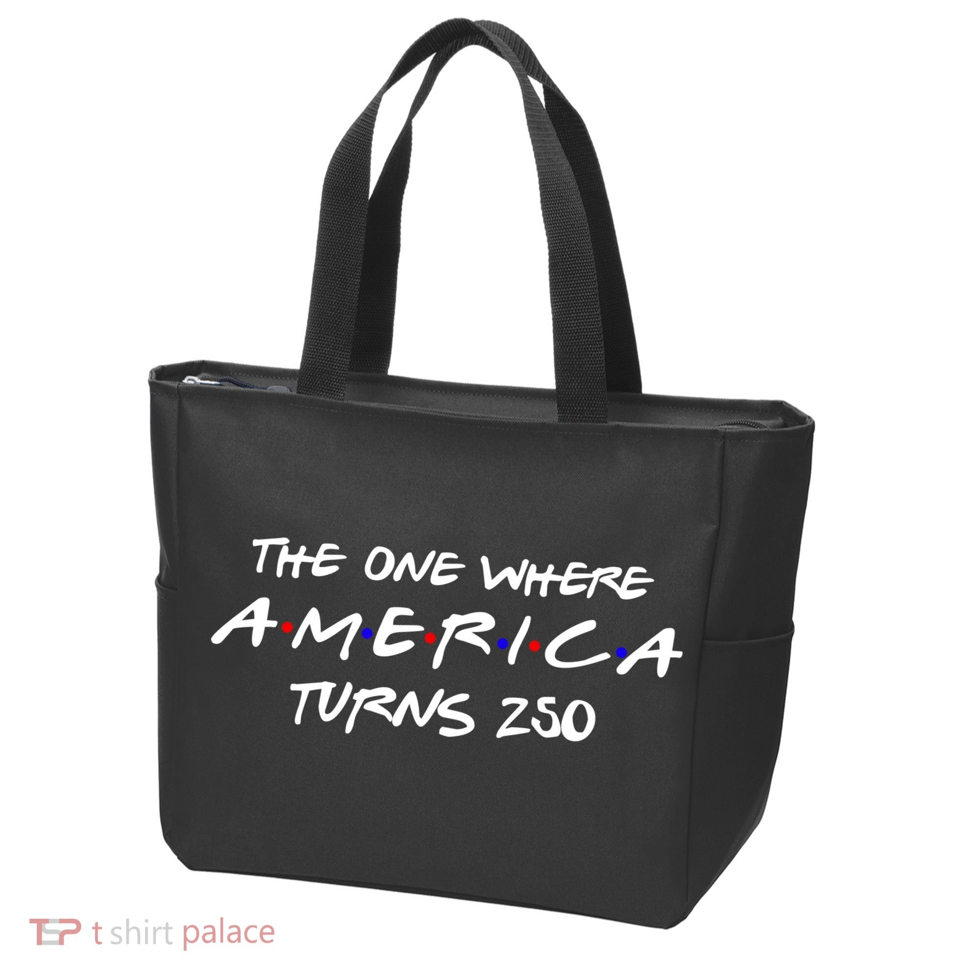 The One Where America Turns 250 Years Tote Bag