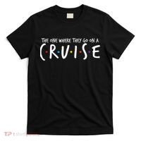 The One Where They Go On A Cruise-Family Cruise Vacation T-Shirt thumb 0