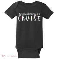 The One Where They Go On A Cruise-Family Cruise Vacation Baby Bodysuit thumb 0