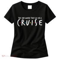 The One Where They Go On A Cruise-Family Cruise Vacation Women's T-Shirt thumb 0