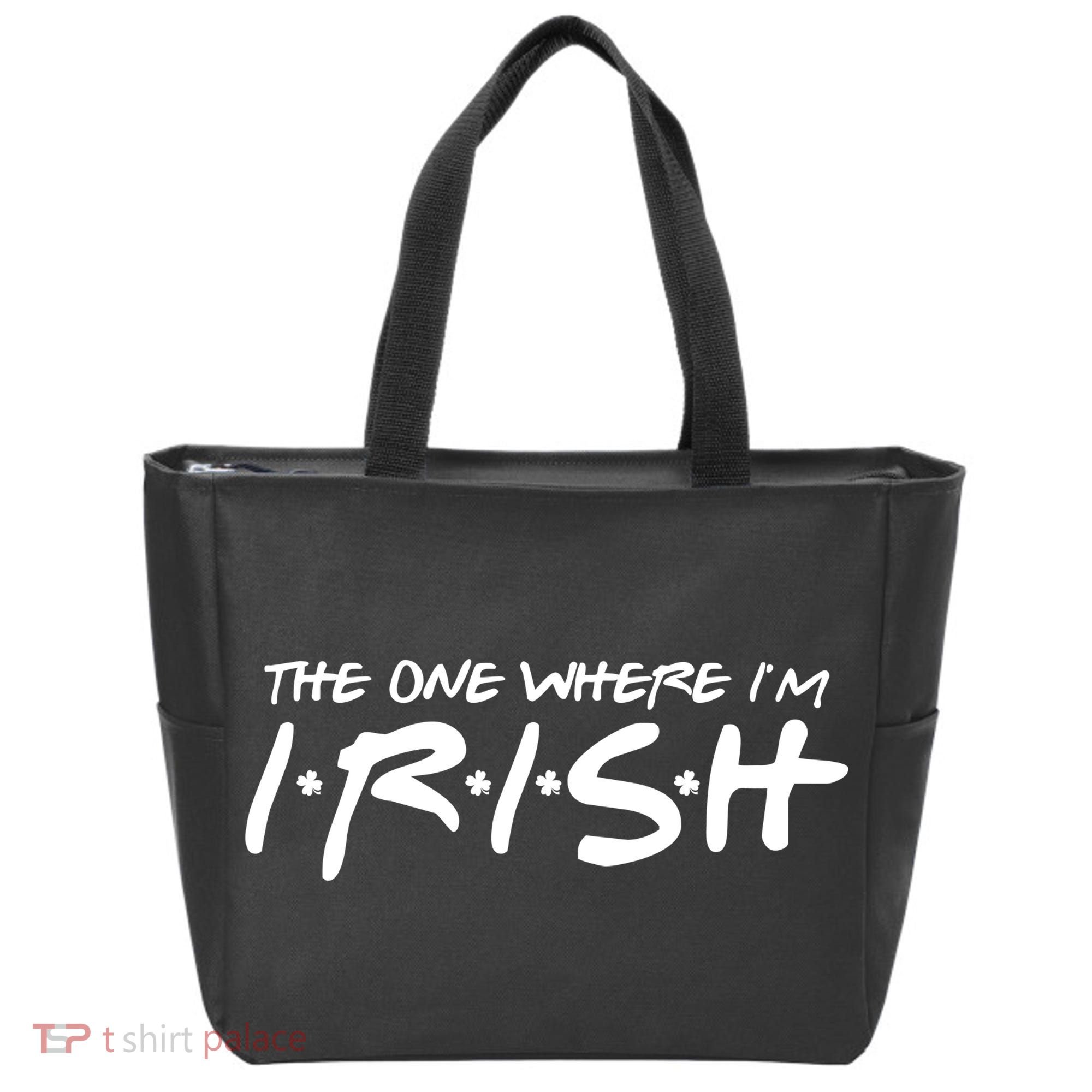 The One Where Im Irish Funny St Patricks Day Tote Bag