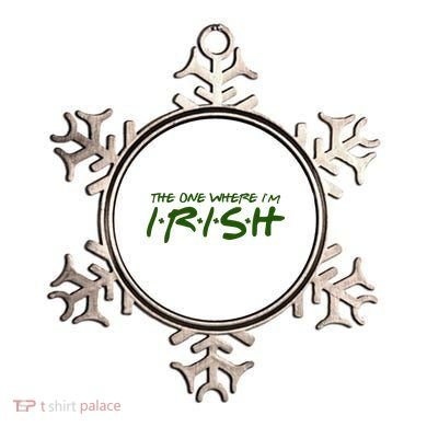 The One Where Im Irish Funny St Patricks Day Ornament