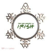 The One Where Im Irish Funny St Patricks Day Ornament thumb 0