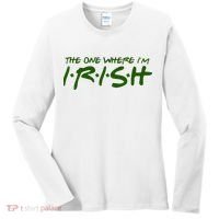 The One Where Im Irish Funny St Patricks Day Women's Long Sleeve Shirt thumb 0