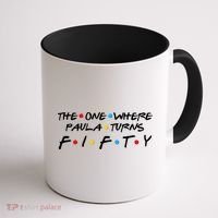 The One Where Paula Turns Fifty Coffee Mug thumb 1