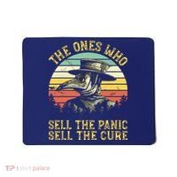 The Ones Who Sell The Panic Sell The Cure Plague Doctor Mousepad thumb 0