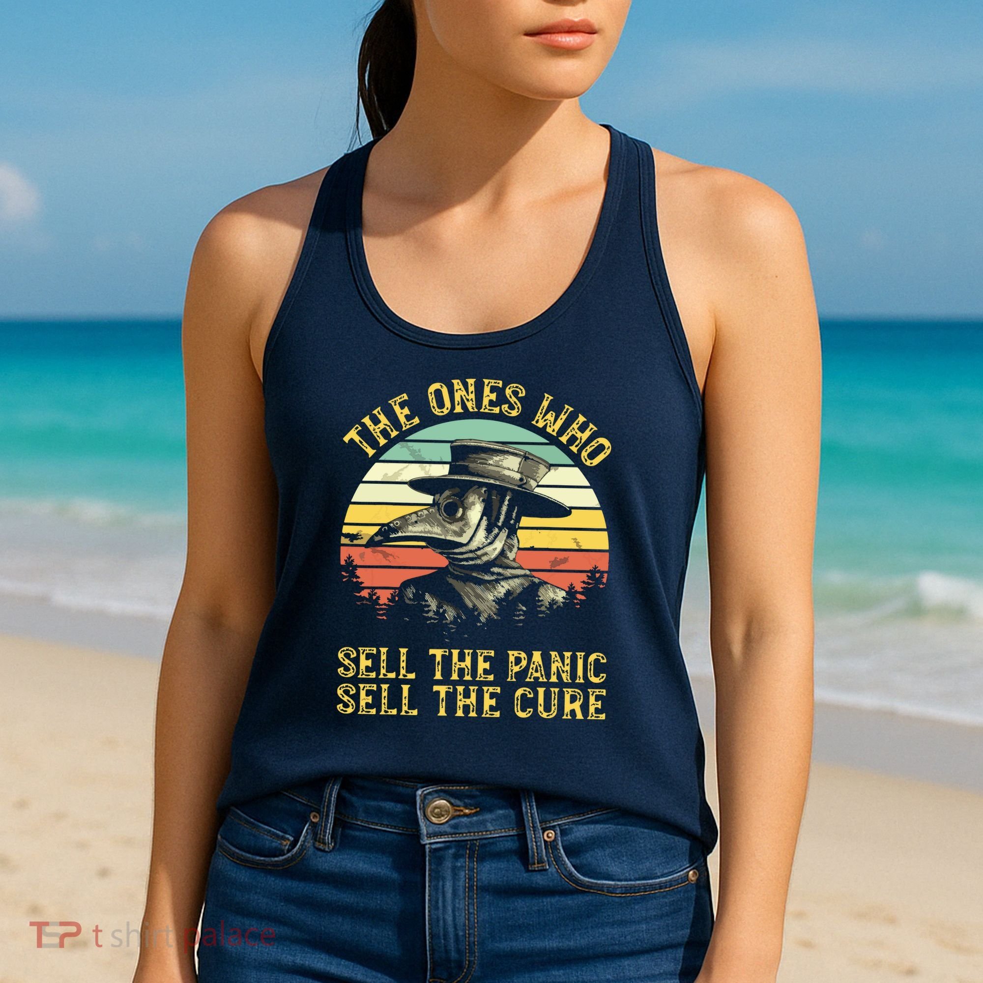 The Ones Who Sell The Panic Sell The Cure Plague Doctor Women's Tank Top