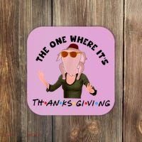 The One Where It's Thanksgiving Friends Monica Turkey Head Coaster thumb 0