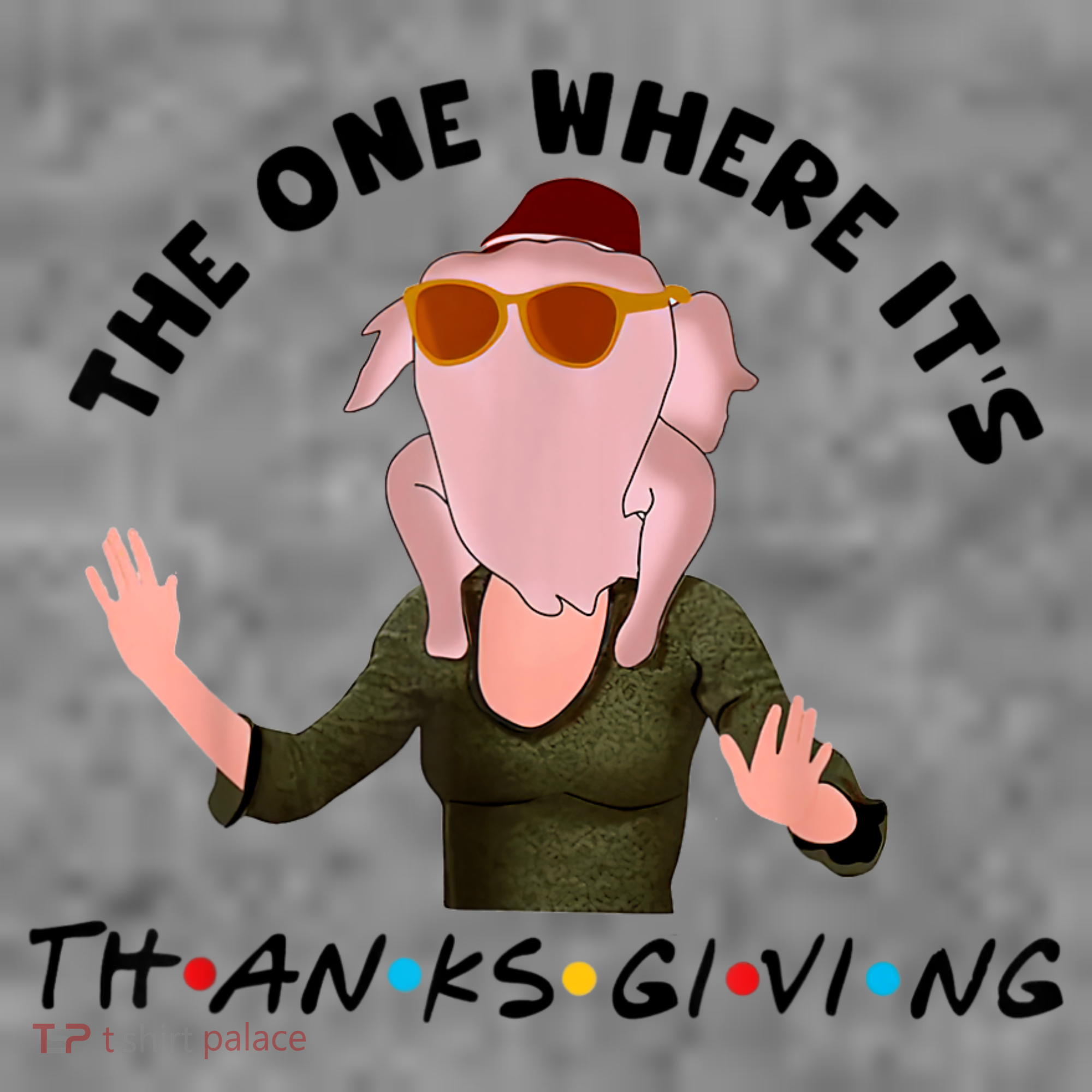 The One Where It's Thanksgiving Friends Monica Turkey Head T-Shirt
